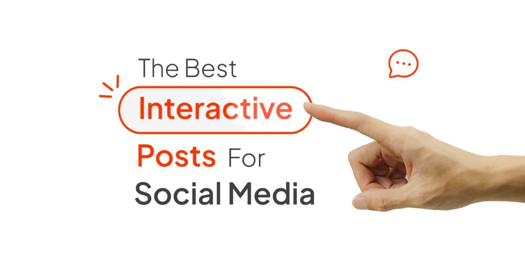 The Best Interactive Post For Social Media